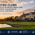 Private Credit Powers KSL’s Return to Invited Clubs in $2.6 Billion Hospitality Deal